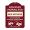 Signmission Reserved Parking for New Mothers Unauthorized Vehicles Towed Away Alum, 24" x 18", BU-1824-23089 A-DES-BU-1824-23089 - alternate 1